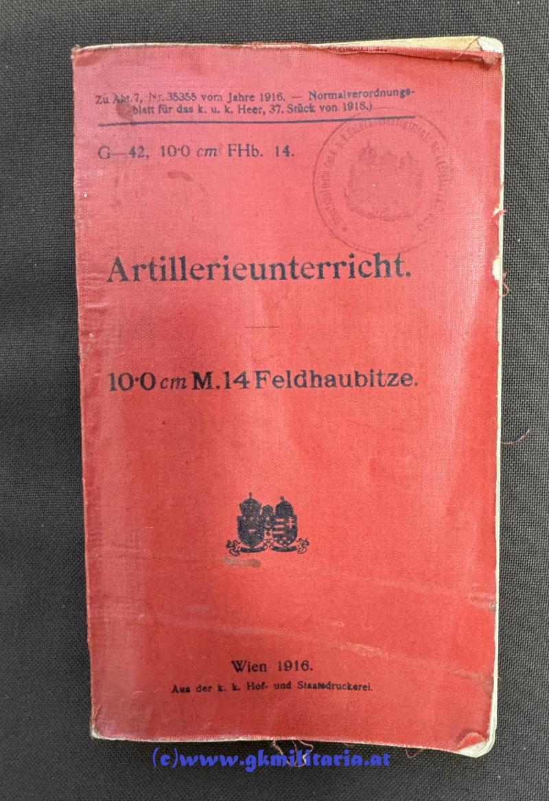 k.u.k. Vorschrift G42 - 10,0 cm M14. Feldhaubitze!!
