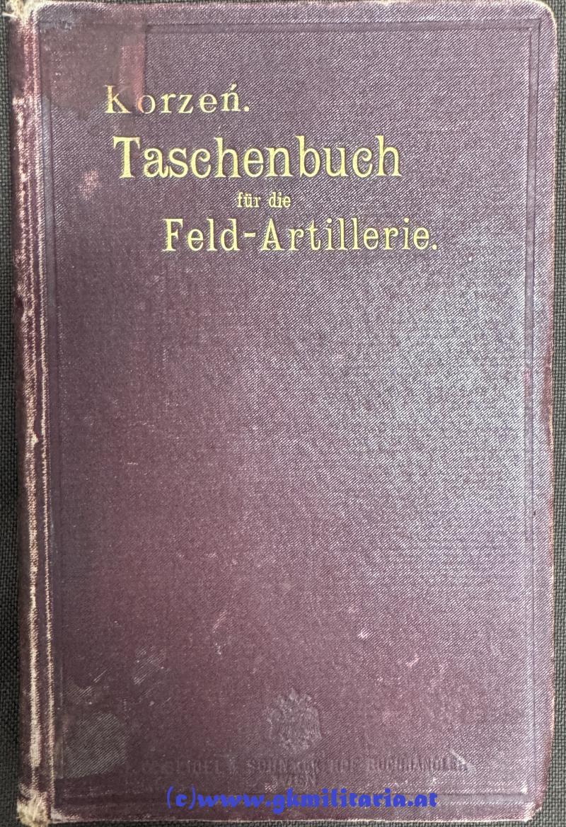 k.u.k. Taschenbuch für die Feldartillerie - Wien 1897!!