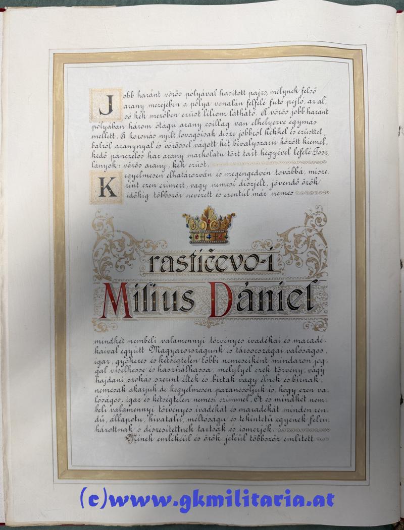 königl. ungarisches Adels-Diplom zugunsten von Oberst Daniel MILIUS VON RASTICEVO Kmdt. Divisions-Artillerie-Regimentes Nr. 34 !!
